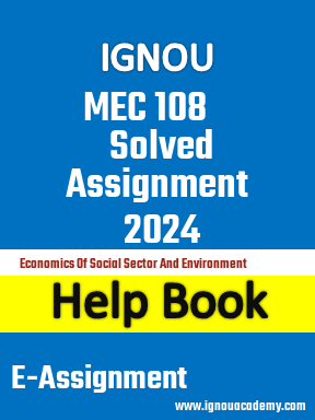 IGNOU MEC 108 Solved Assignment 2024